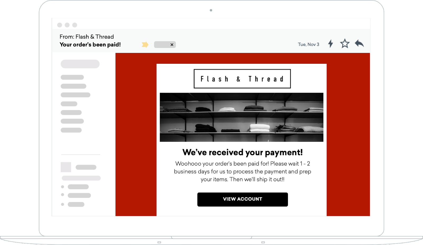 Email with the text "We've received your Payment! Woohoo your order's been paid for! Please wait 1-2 business days for us to process the payment and prep your items. Then we'll ship it out!" and a "View Account" button.
