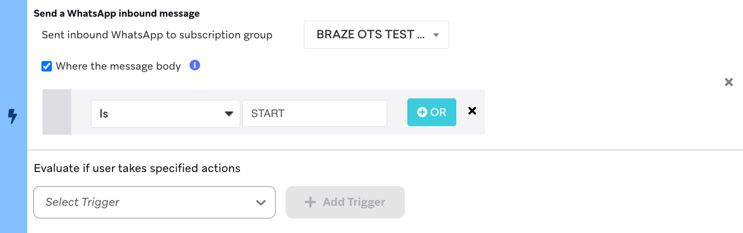 メッセージ本文が「START」であるWhatsApp メッセージステップ。